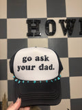 Go Ask Your Dad Hat